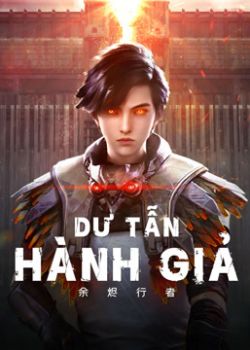 Phim Dư Tẫn Hành Giả